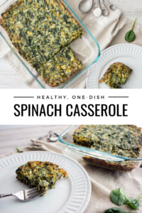 A healthy casserole recipe that is easy and budget friendly! This cheesy spinach casserole is full of healthy nutrients and works for any meal. By Alyssa Ashmore of Passionate Portions. Click here to get the recipe https://www.passionateportions.com/one-dish-spinach-casserole/